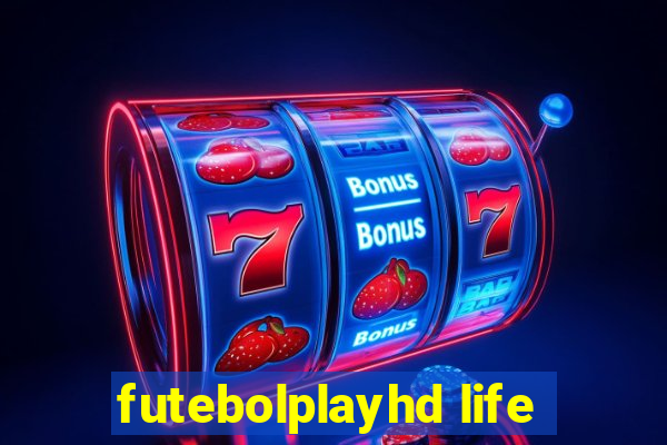 futebolplayhd life